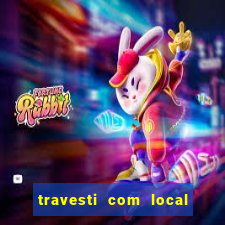 travesti com local baixada fluminense